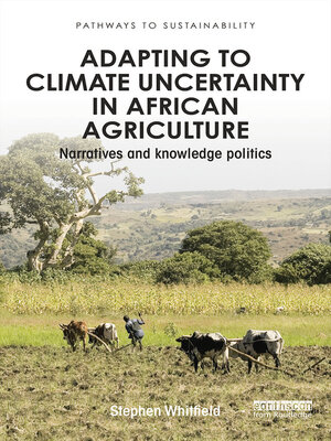 cover image of Adapting to Climate Uncertainty in African Agriculture